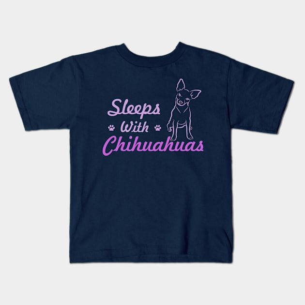 Sleeps With Chihuahuas Kids T-Shirt by veerkun